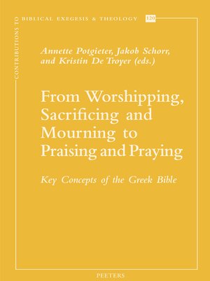 cover image of From Worshipping, Sacrificing and Mourning to Praising and Praying